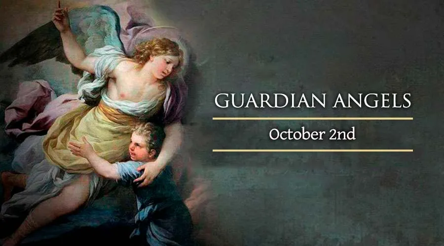 Saint of the day 2nd October We Celebrate The Guardian Angels