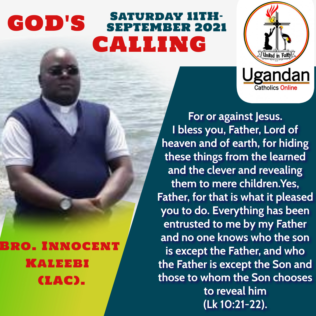 God’s calling for Saturday 11th of September 2021 – Br Innocent