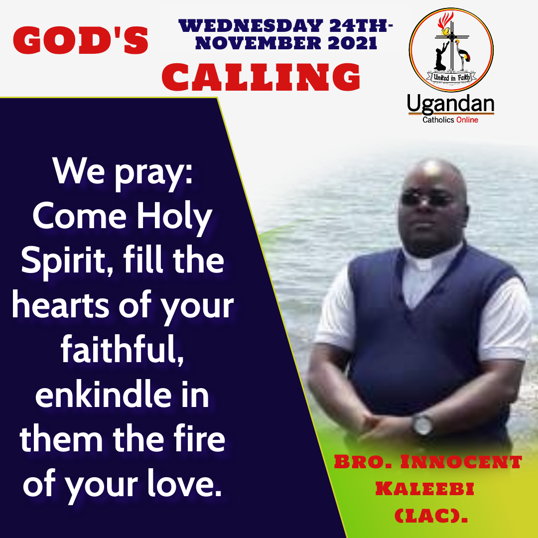 God’s calling for Wednesday the 24th of November 2021 – Br Innocent